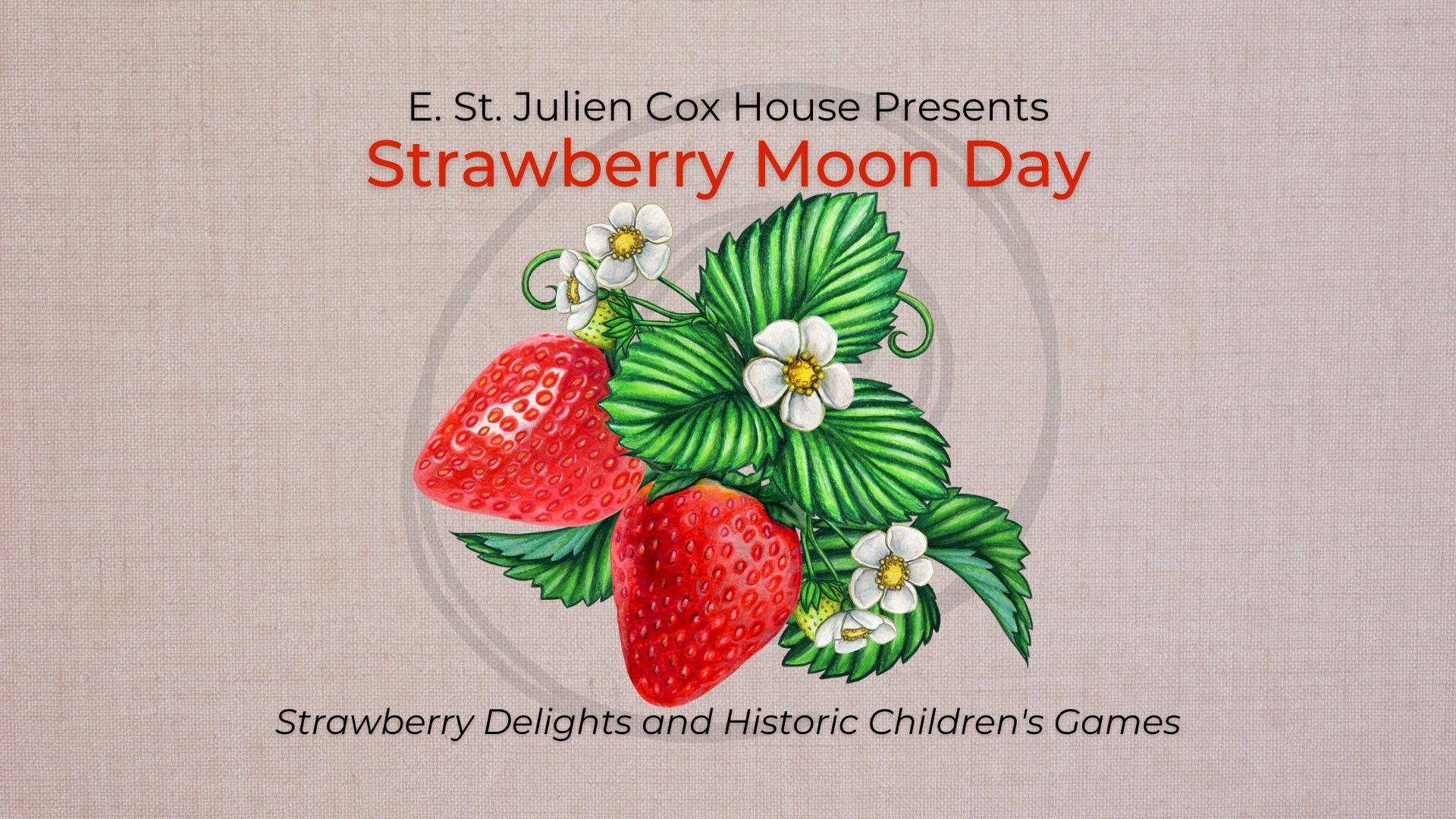 Strawberry Moon Day Nicollet County Historical Society