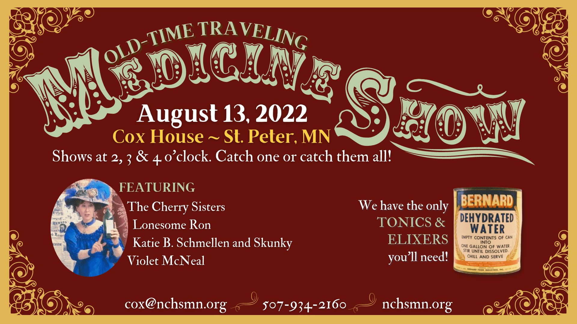 Red toned graphic for a Medicine Show event. Mint green text over a maroon background says Old-Time Traveling Medicine Show. The date and times are listed below in white. There's a photo of a woman in Vaudeville attire holding a tonic bottle at bottom.