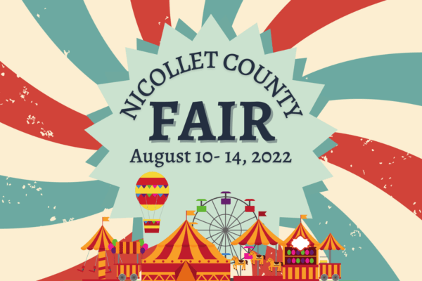 Event advertisement. Background is a green and red starburst over a beige background. In the foreground is a green star with the words Nicollet County Fair on it. At the bottom of the page is a cutout of a fair scene.