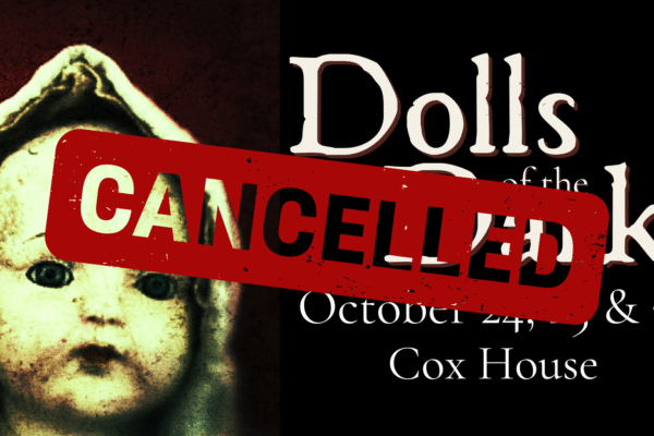 A close-up of a doll’s face on a dark red and black background with event text partially visible. A large red "CANCELLED" stamp overlays the image, indicating the event is called off.