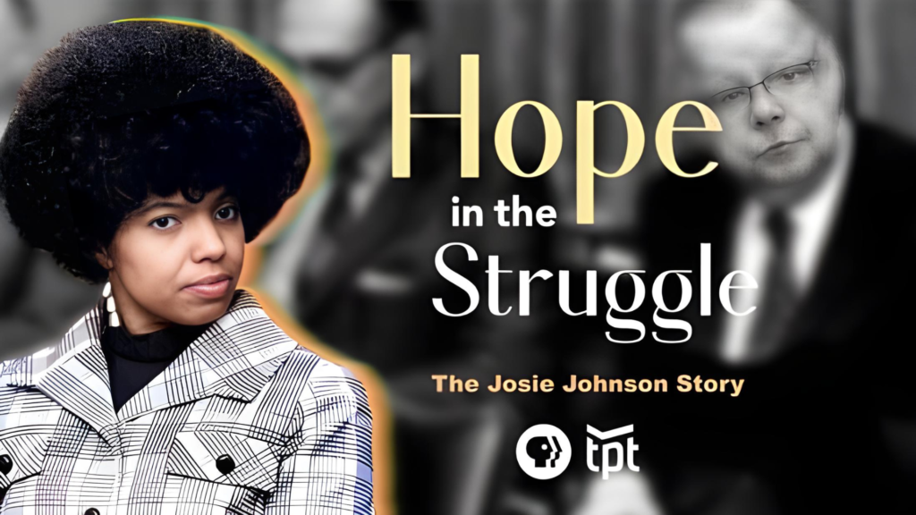 A woman with a large afro hairstyle and a plaid coat stands in the foreground. The text reads, "Hope in the Struggle: The Josie Johnson Story." Logos for PBS and TPT appear at the bottom right.