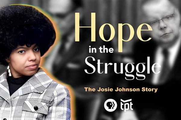 A woman with a large afro hairstyle and a plaid coat stands in the foreground. The text reads, "Hope in the Struggle: The Josie Johnson Story." Logos for PBS and TPT appear at the bottom right.